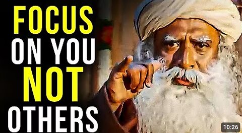 CONCENTRATE ON YOURSELF NOT OTHERS | Sadhguru's Life-Changing Speech!