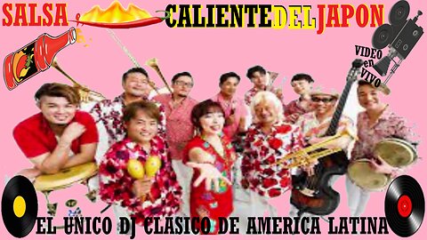 Salsa * Caliente Del Japón VIDEO en VIVO