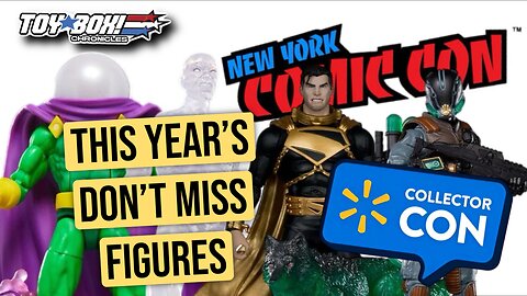 NYCC 2025 & Walmart Fall Collector Con Toy Exclusives Breakdown | Toy Box Chronicles