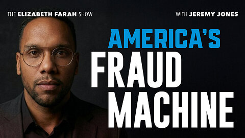 Jeremy Jones Exposes the Hidden Fraud Machine Draining America in Plain Sight