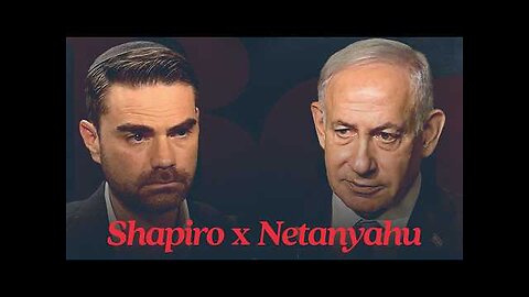 Ben Shapiro Interviews Benjamin Netanyahu