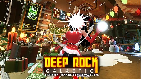 [Deep Rock Galactic (Chillstream)] Collecting The Hats of Yuletide Past!
