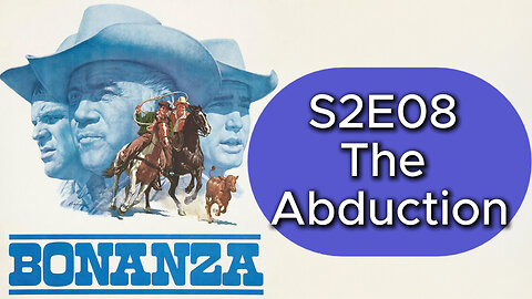 Bonanza S02E08 The Abduction