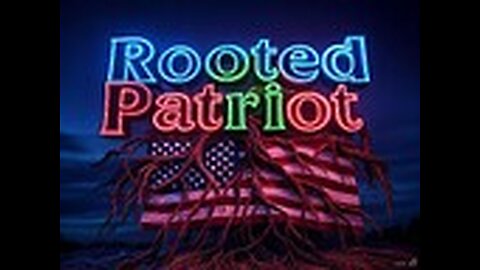 Welcome to Rooted Patriot