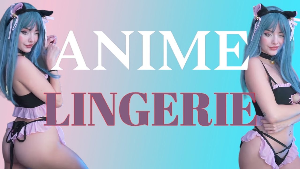 Sexy Anime Lingerie Try-on