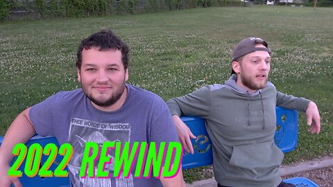 REMINISCING ON THE BUDDY BENCH (2022 REWIND)