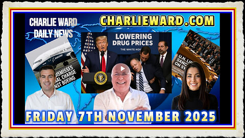 CHARLIE WARD DAILY NEWS WITH CHARLIE WARD PAUL BROOKER 7TH NOVEMBER 2025