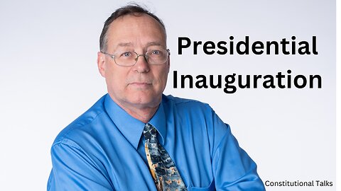 The Presidential Inauguration