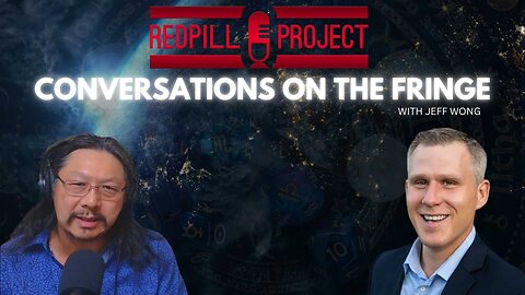 Aliens, Cabal & Transhumanism | Conversations On The Fringe with Jeff Wong