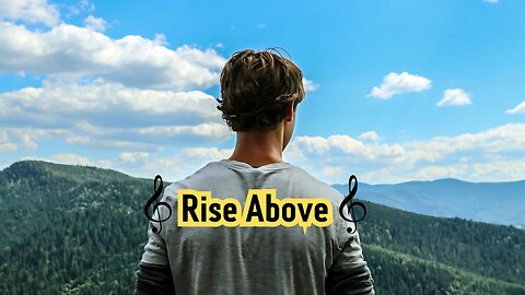 Rise Above. English Song.