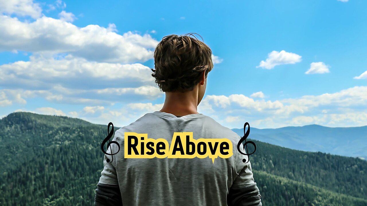 Rise Above. English Song.