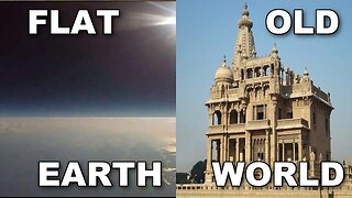 Flat Earth & the Old World are inseparable