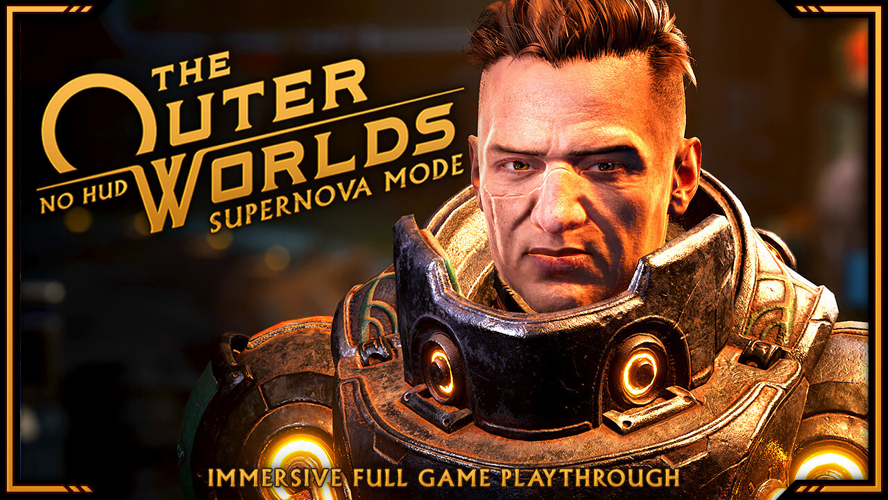 The Outer Worlds - Day 5 | Supernova Mode, No HUD | Immersive Full Game Playthrough