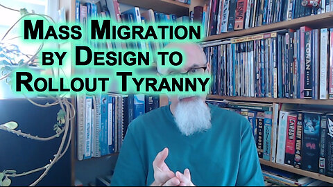 Illegal Immigration & Mass Migration Result of Western Colonization, by Design To Rollout Tyranny