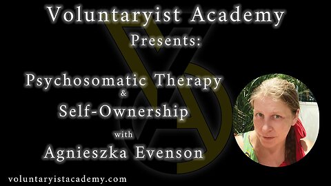 Psychosomatic Therapy & Self-Ownership with Agnieszka Evenson