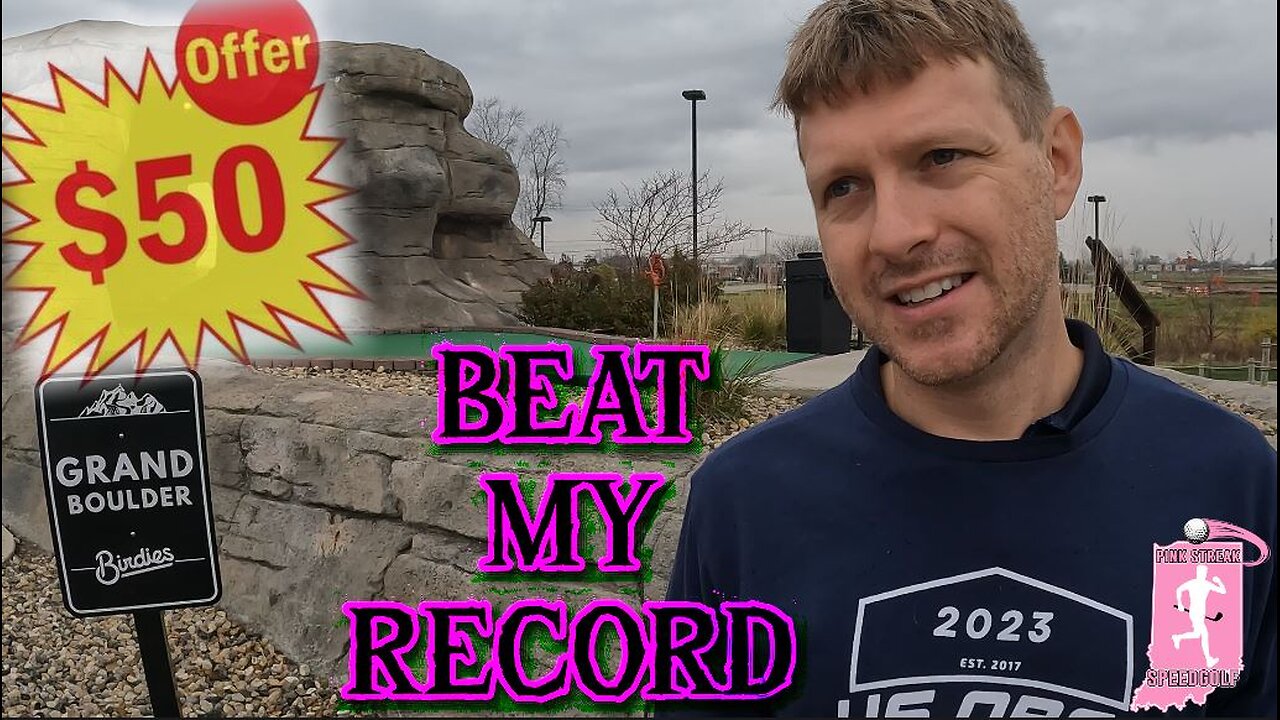 Birdies - Pink Streak - NEW WORLD RECORD - $50 Challenge - Grand Boulder Course