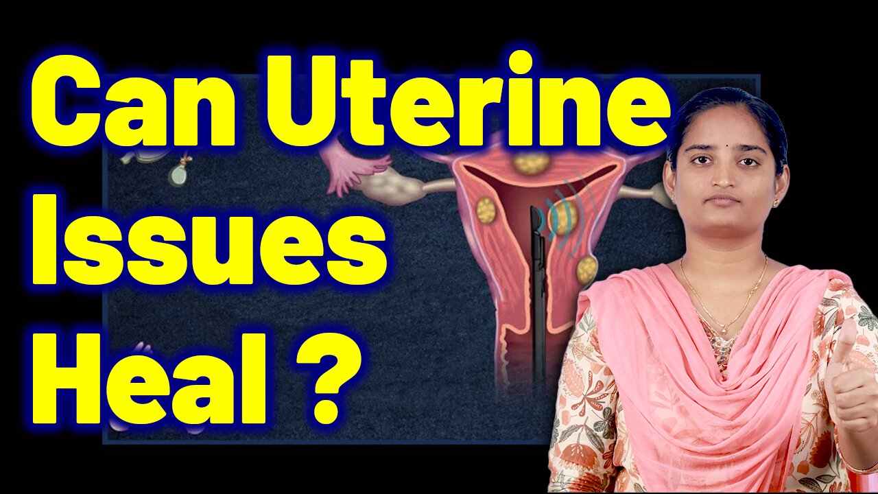 Treatment For Uterine Issues, Congenital Uterine, Womb Problems | Homeopathy, Medicine and Surgery