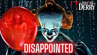 IT: Welcome to Derry is a disappointing MESS