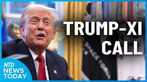 Trump, Xi Spoke by Phone; US Designates Cartel De Los Soles as FTO | NTD News Today