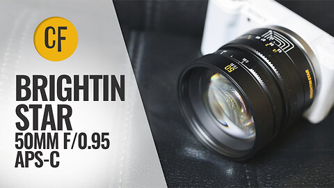 Brightin Star 50mm f/0.95 (APS-C) lens review