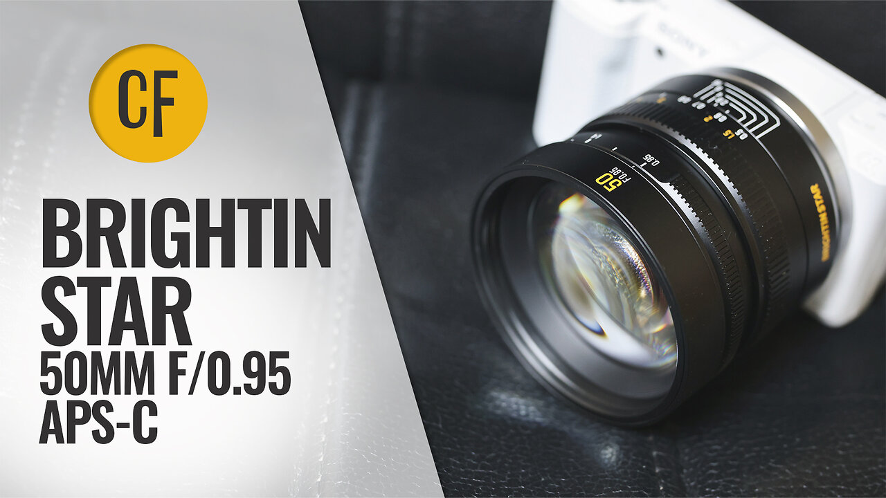 Brightin Star 50mm f/0.95 (APS-C) lens review
