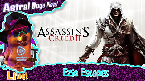 Assassin's Creed II ~LIVE!~ Ezio Escapes