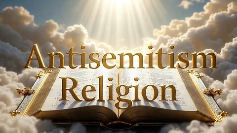 The Antisemitism Religion: A Comprehensive Overview