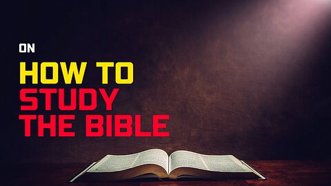 How To Study The Bible || Kingstone Moses