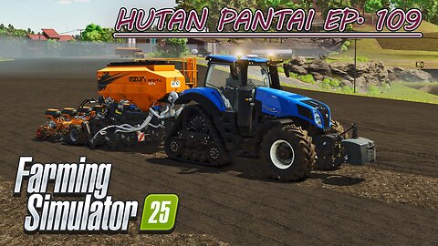 Selling Materials to the Temple. Planting Sorghum. |4k| HUTAN PANTAI EP. 109 | Farming Simulator 25