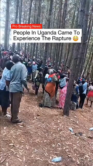 🇺🇬Hundreds of believers in Uganda retreated into the forest