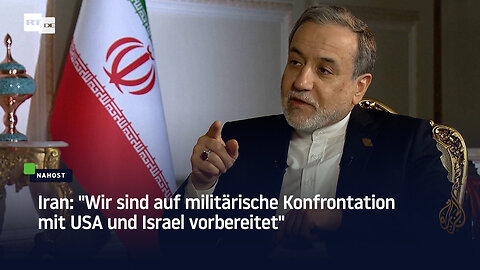 Iran: "Wir sind auf militärische Konfrontation mit USA und Israel vorbereitet"