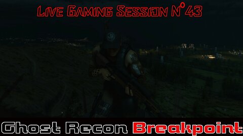 ☠️Ghost Recon®☠️ 💥Breakpoint💥 👾Live Gaming Session👾 N°43