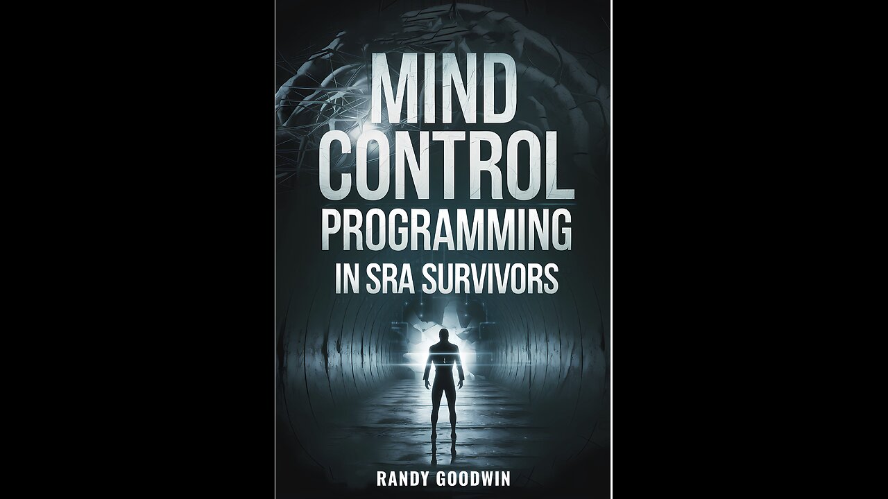 Mind Control Programming In SRA: Understanding Mind Control Programming...with Author Randy Goodwin.