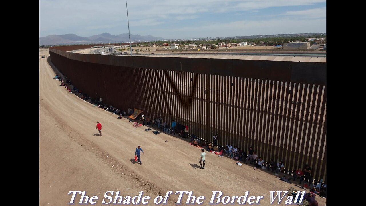 The Shade of The Border Wall