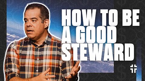 Stewardship Is About A Lot More Than Money (1 Corinthians 4:2, 7) | Jon Benzinger | Stewardship