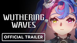 Wuthering Waves - Official Resonator Showcase: Roccia Trailer