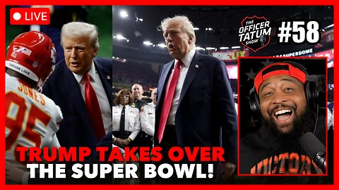 LIVE Donald Trump TAKES OVER Super Bowl as Fans BOO Taylor Swift + More Ep 58