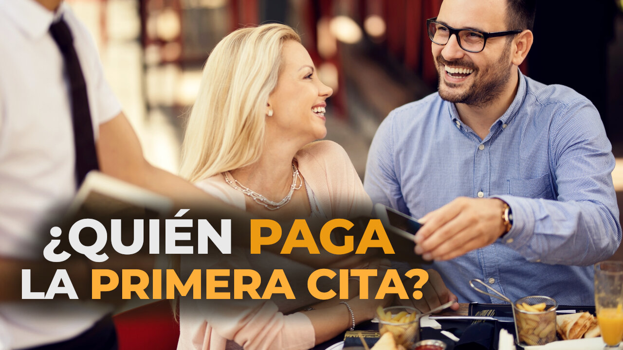 ¿QUIEN PAGA LA PRIMERA CITA?