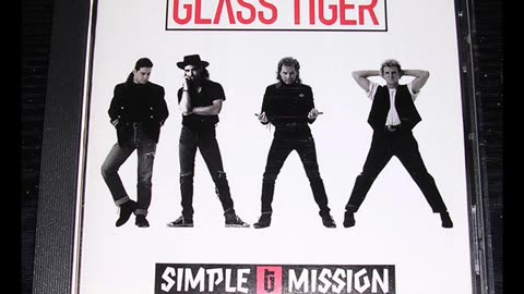Glass Tiger Simple Mission (FULL ALBUM) 🇨🇦