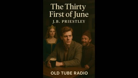 The Thirty First of June by J.B.Priestley