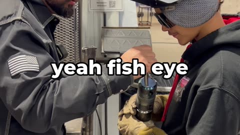 Fish eye? Are we fishing or welding? Have you ever heard this term?