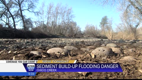 Growing concerns over increased sediment buildup in the area around the 5 Mile Dam on Big Chico