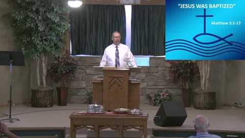 "Jesus Was Baptized" Matthew 3:1-17; FBC Fowler CO 10/12/25