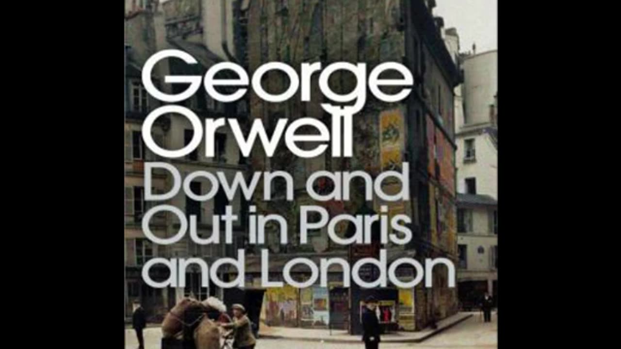 Down and Out in Paris and London George Orwell (Full Audiobook)