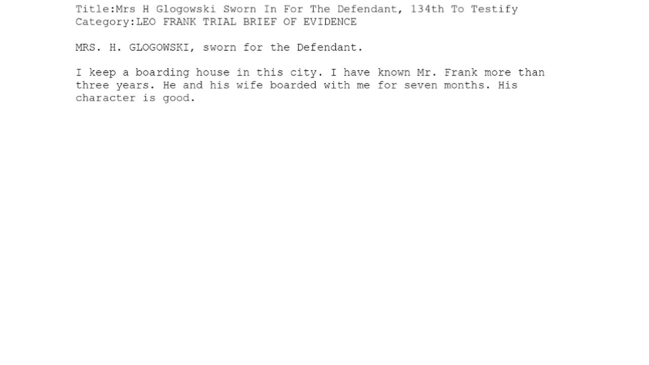 MRS H. GLOGOWSKI, Sworn In For The Defendant, 134th To Testify