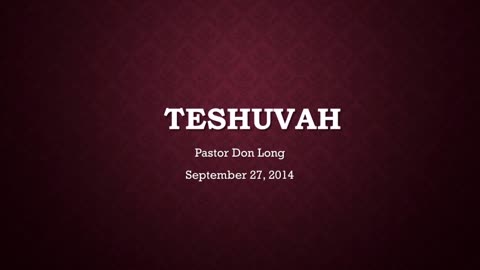 Teshuvah (September 27, 2014)