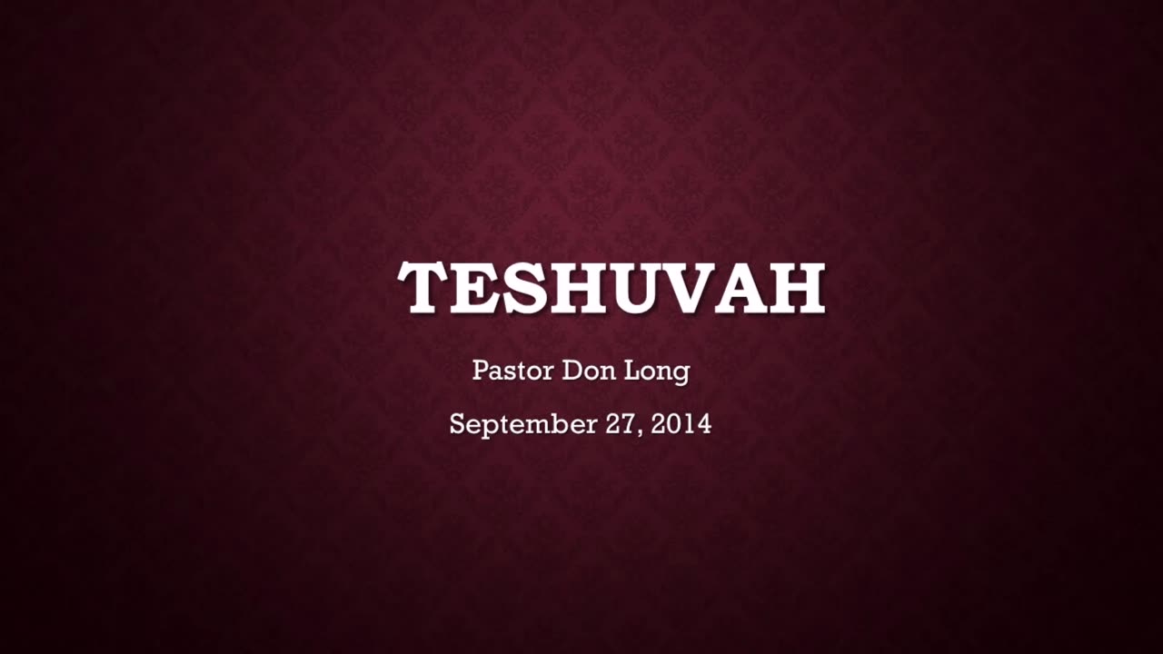 Teshuvah (September 27, 2014)