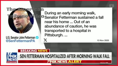 Just In: Sen. John Fetterman Hospitalized after “Collapsing”
