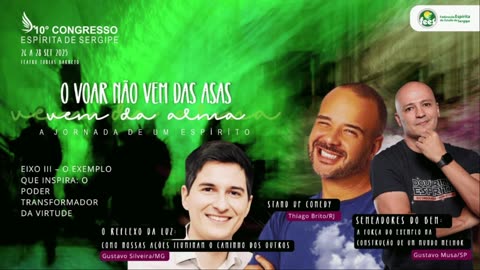 BLOCO 4– O EXEMPLO QUE INSPIRA – EIXO 3 – Parte 1 | 10º Congresso Espírita de Sergipe