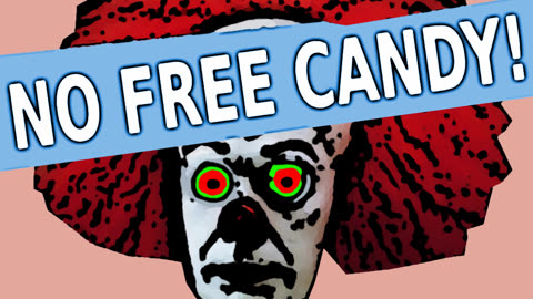 NO FREE CANDY!